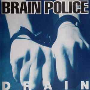 Brain Police - Drain mp3
