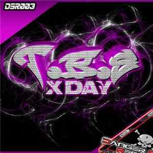 T.B.S - X-Day mp3