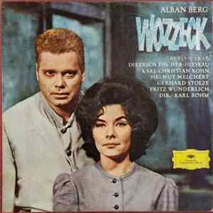 Alban Berg - Evelyn Lear, Dietrich Fischer-Dieskau, Karl Christian Kohn, Helmut Melchert, Gerhard Stolze, Fritz Wunderlich, Karl Böhm - Wozzeck mp3