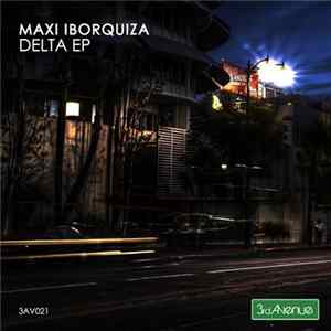 Maxi Iborquiza - Delta EP mp3