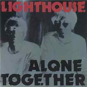 Lighthouse - Alone Together mp3