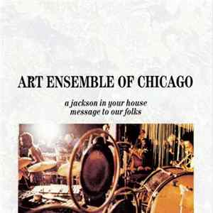 Art Ensemble Of Chicago - A Jackson In Your House / Message To Our Folks mp3