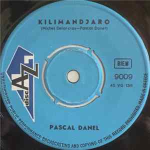 Pascal Danel - Kilimandjaro / Les Trois Dernières Minutes mp3