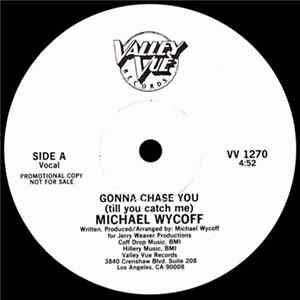 Michael Wycoff - Gonna Chase You (Till You Catch Me) mp3