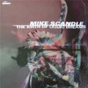 Mike Scandle - The Birth Of Liquid Dreams mp3