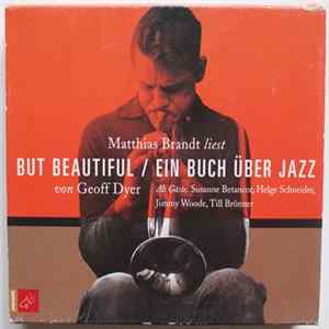 Matthias Brandt, Geoff Dyer - But Beautiful / Ein Buch Über Jazz mp3