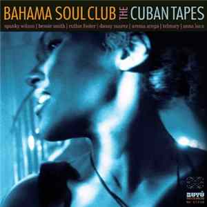 Bahama Soul Club - The Cuban Tapes mp3