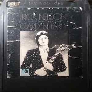 Rick Nelson And The Stone Canyon Band - Garden Party mp3