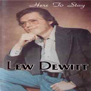 Lew DeWitt - Here To Stay mp3