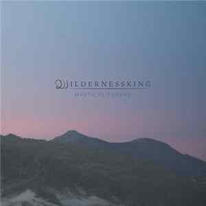 Wildernessking - Mystical Future mp3