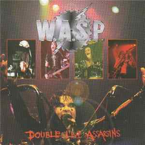 W.A.S.P. - Double Live Assassins mp3