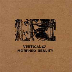 Vertical67 - Morphed Reality mp3