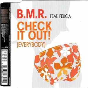 B.M.R. Feat. Felicia - Check It Out! (Everybody) mp3