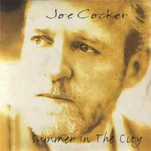 Joe Cocker - Summer In The City mp3