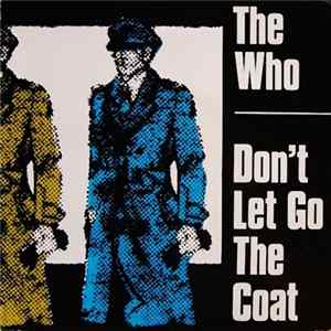 The Who - Don't Let Go The Coat mp3