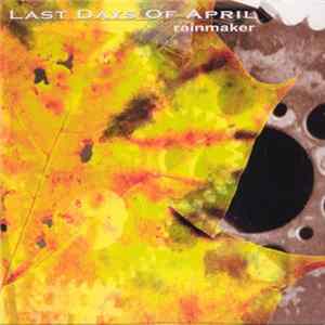 Last Days Of April - Rainmaker mp3