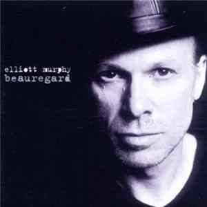 Elliott Murphy - Beauregard mp3