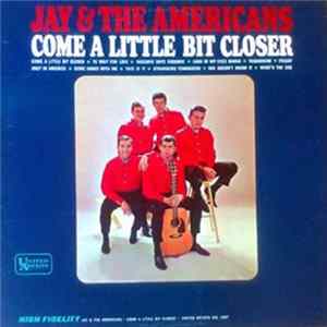 Jay & The Americans - Come A Little Bit Closer mp3