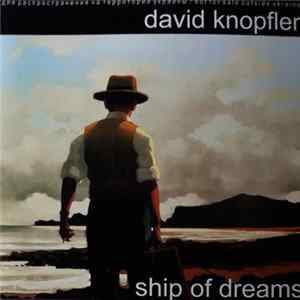 David Knopfler - Ship Of Dreams mp3