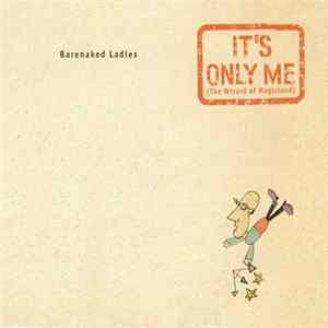 Barenaked Ladies - It's Only Me mp3