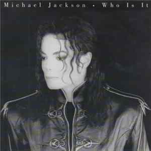Michael Jackson - Who Is It mp3