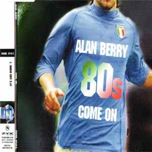 Alan Berry - Come On mp3