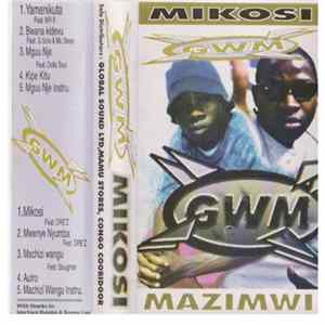 GWM - Mikosi Mazimwi mp3
