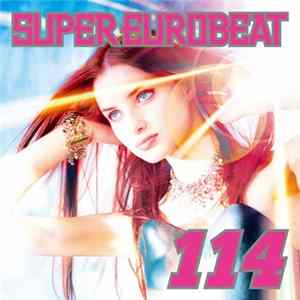 Various - Super Eurobeat Vol. 114 mp3