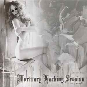Mortuary Hacking Session / Gruesome Malady - Torturing Your Ghost / Frenzied Evisceration Of Viscous Excrescence mp3