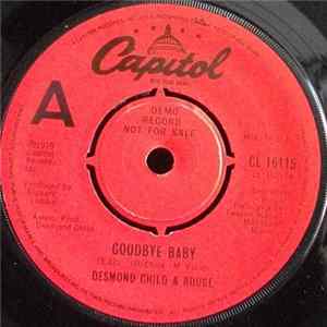 Desmond Child And Rouge - Goodbye Baby / Imitation Of Love mp3