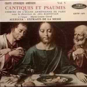 Choeurs de L'église Arménienne de Paris, Ara Bartévian - Cantiques Et Psaumes Vol. 5 mp3
