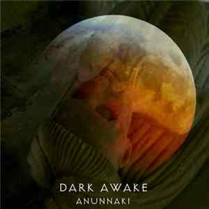 Dark Awake - Anunnaki mp3