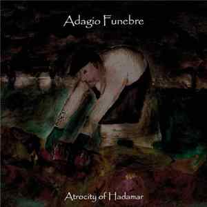 Adagio Funebre - Atrocity Of Hadamar mp3