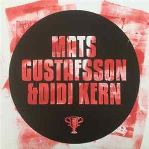 Mats Gustafsson & Didi Kern - Marvel Motor mp3