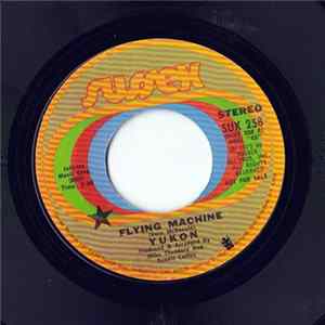 Yukon - Flying Machine / Lady Luck mp3
