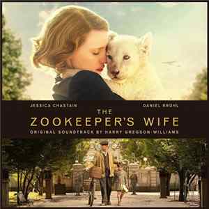 Harry Gregson-Williams - The Zookeeper's Wife (Original Soundtrack) mp3