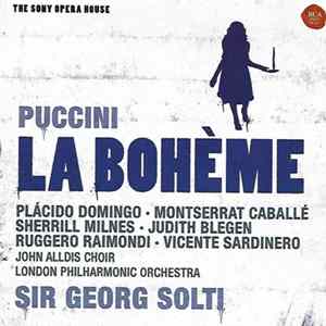 Puccini, Plácido Domingo, Montserrat Caballé, Sherrill Milnes, Judith Blegen, Ruggero Raimondi, Vicente Sardinero, John Alldis Choir, London Philharmonic Orchestra, Sir Georg Solti - La Bohème mp3