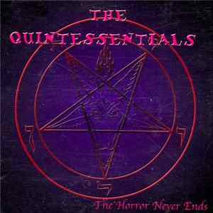 The Quintessentials - The Horror Never Ends mp3