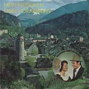Geschwister Marte Und Die Ill-Buam - Mein Feldkirch / Mein Vorarlberg mp3