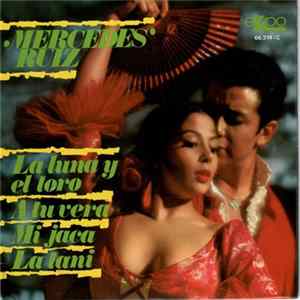 Mercedes Ruiz - La Luna y El Toro mp3