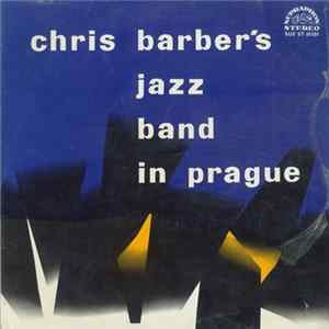 Chris Barber's Jazz Band, Ottilie Patterson - Chris Barber's Jazz Band In Prague mp3