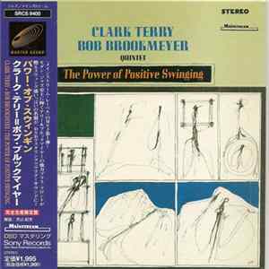 Clark Terry / Bob Brookmeyer Quintet - The Power of Positive Swinging mp3