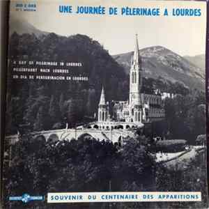 Ville De Lourdes - Une Journée De Pélerinage À Lourdes mp3