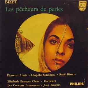 Georges Bizet - Les Pêcheurs De Perles mp3
