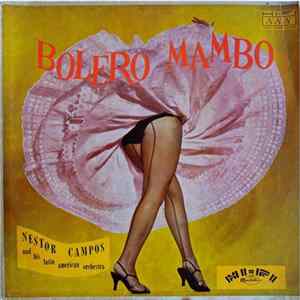 Nestor Campos And His Latin-American Orchestra - Bolero Mambo mp3
