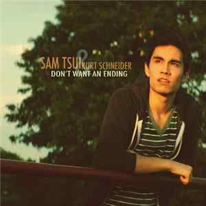 Sam Tsui & Kurt Schneider - Don't Want An Ending mp3