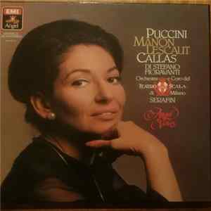 Puccini, Callas, Di Stefano, Fioravanti, Orchestra E Coro Del Teatro Alla Scala Di Milano, Serafin - Manon Lescaut mp3