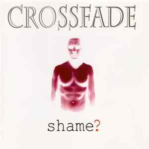 Crossfade - Shame? mp3