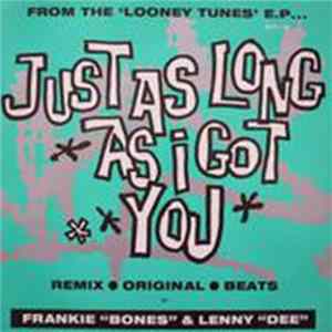 Looney Tunes - Just As Long As I Got You mp3