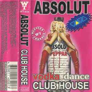 Various - Absolut Club House - Vodka Dance mp3